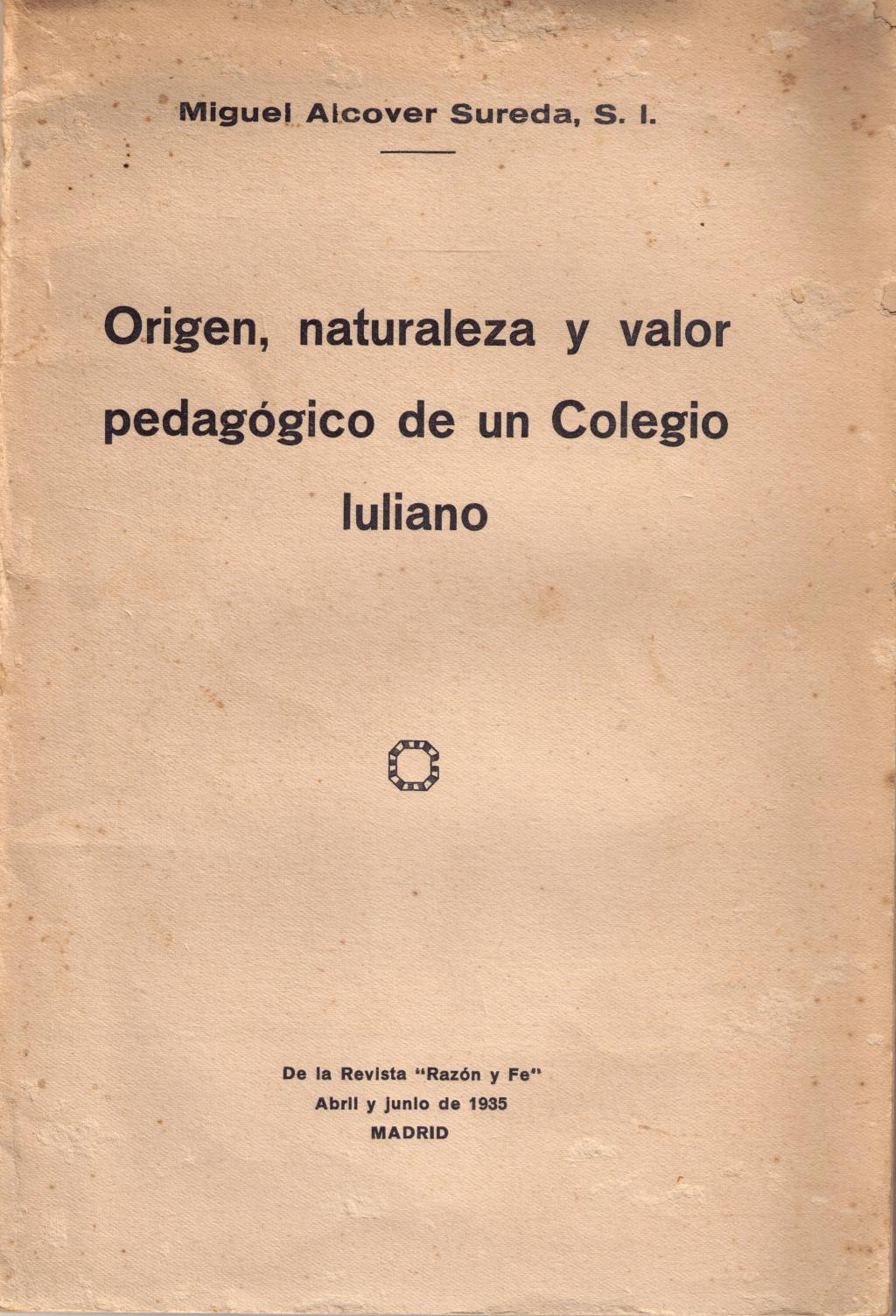 Coberta de Origen, naturaleza y valor pedagógico de una Colegio luliano